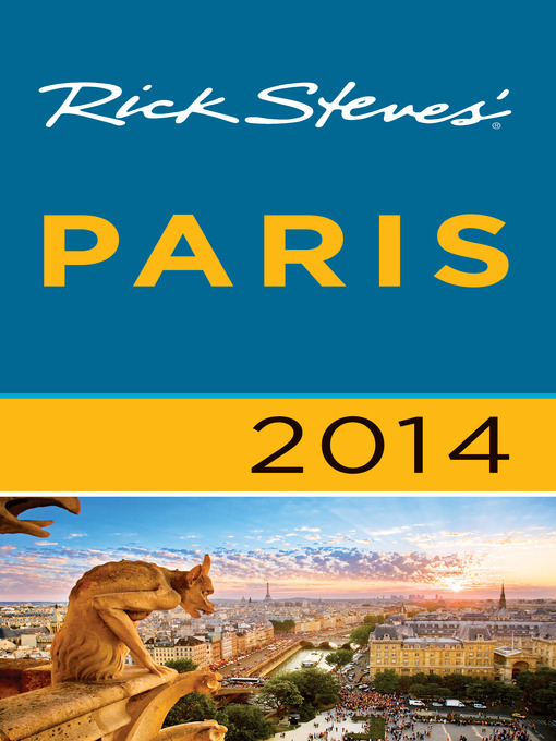 Title details for Rick Steves' Paris 2014 by Rick Steves - Available